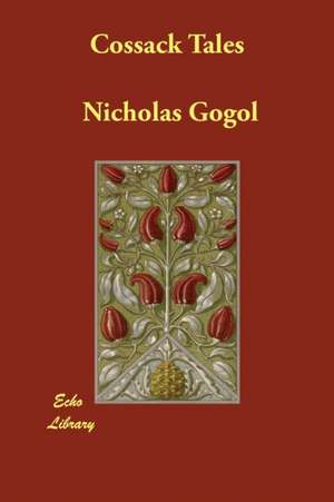 Cossack Tales de Nicholas Gogol