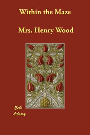 Within the Maze de Henry Wood
