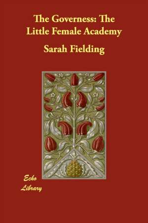 The Governess de Sarah Fielding