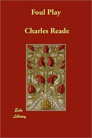 Foul Play de Charles Reade