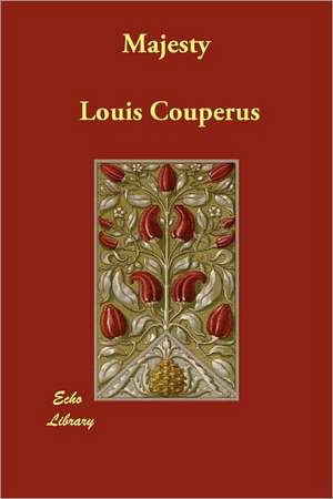 Majesty de Louis Couperus