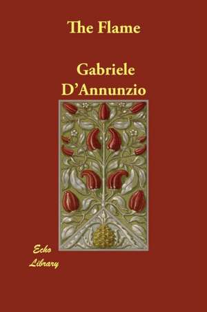 The Flame de Gabriele D'Annunzio