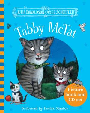 Tabby McTat de Julia Donaldson