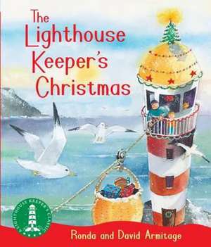 The Lighthouse Keeper's Christmas de Ronda Armitage