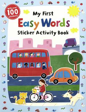 My First Easy Words Sticker Activity Book de Jannie Ho