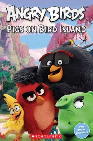 Angry Birds: Pigs on Bird Island de Nicole Taylor