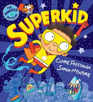 Superkid de Claire Freedman