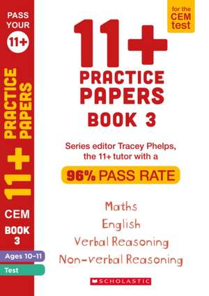 11+ Practice Papers for the CEM Test Ages 10-11 - Book 3 de Tracey Phelps