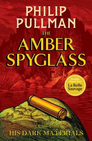 Pullman, P: His Dark Materials: The Amber Spyglass de Philip Pullman