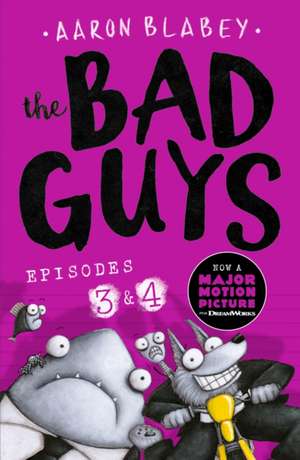 The Bad Guys Episode 3&4 de Aaron Blabey