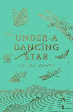 Under a Dancing Star de Laura Wood