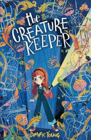 The Creature Keeper de Damaris Young