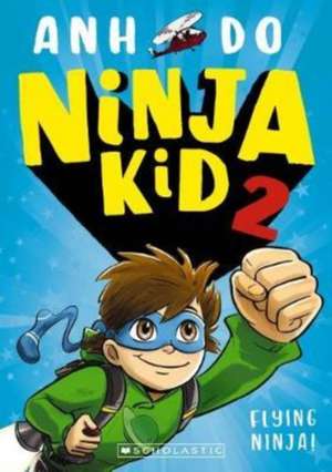 Ninja Kid 2 de Anh Do