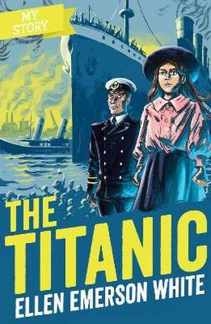 The Titanic de Ellen Emerson White