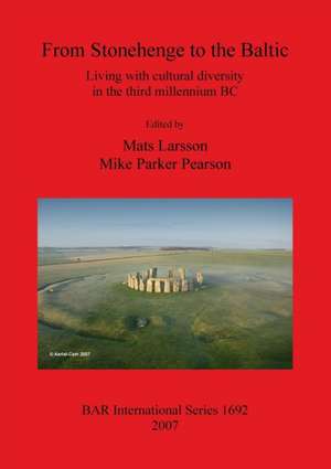 From Stonehenge to the Baltic de Mats Larsson