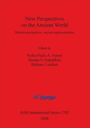 New Perspectives on the Ancient World Bar Is1782 de Pedro Paulo A. Funari