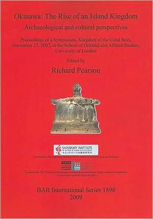 Okinawa: Proceedings of a Symposium, Kingdom of the Coral Seas, November 17, de Richard Pearson