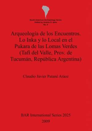 Arqueologia de Los Encuentros de Andres D. Izeta