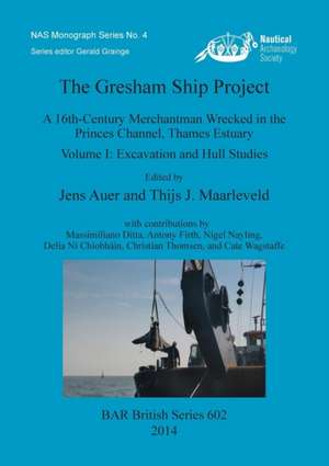 The Gresham Ship Project de Nautical Archaeology Society