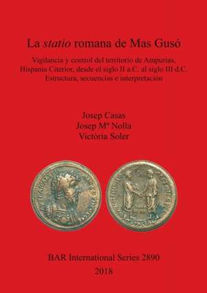 La statio romana de Mas Gusó de Josep Casas