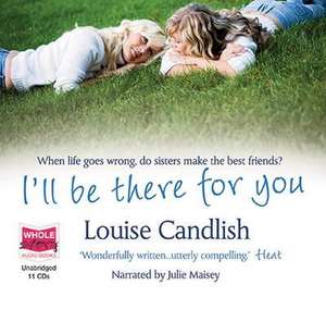 I'll be There for You de Louise Candlish