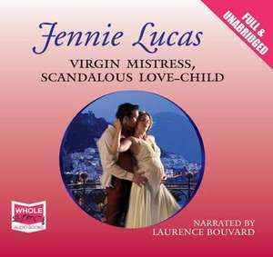 Virgin Mistress, Scandalous Love-child de Jennie Lucas