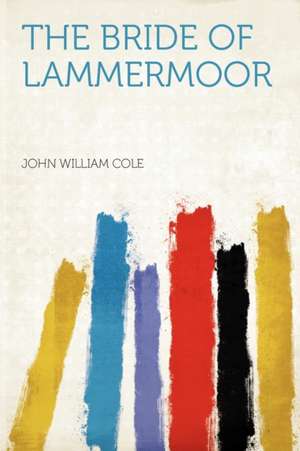 The Bride of Lammermoor de John William Cole