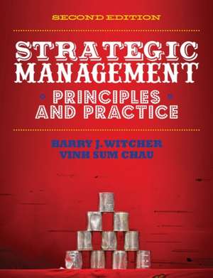 Chau, V: Strategic Management de Barry J. Witcher