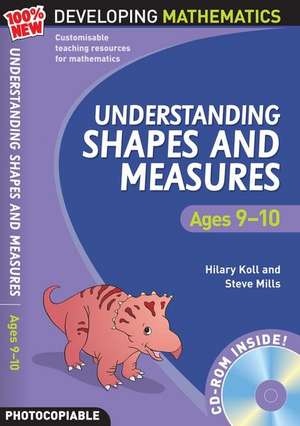 Koll, H: Understanding Shapes and Measures: Ages 9-10 de Steve Mills