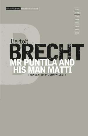 Mr Puntila and His Man Matti de Bertolt Brecht