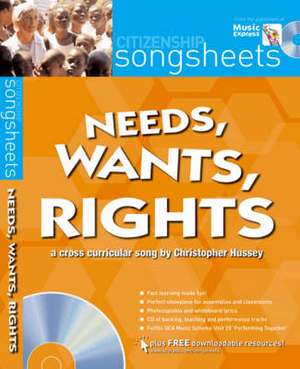 Needs, Wants and Rights de Christopher Hussey