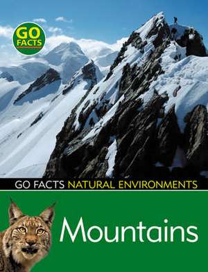 Mountains: Natural Environments de Ian Rohr