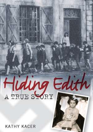 Hiding Edith de Kathy Kacer