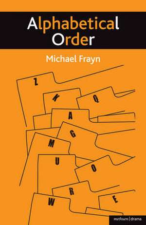 Alphabetical Order de Michael Frayn