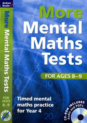 Brodie, A: More Mental Maths Tests for Ages 8-9 de Andrew Brodie