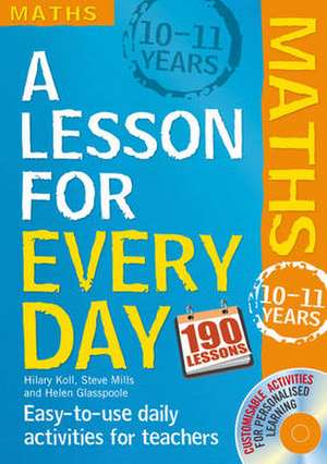 Koll, H: Lesson for Every Day: Maths Ages 10-11 de Hilary Koll