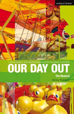 Our Day Out: Improving Standards in English through Drama at Key Stage 3 and GCSE de Mark Gunton