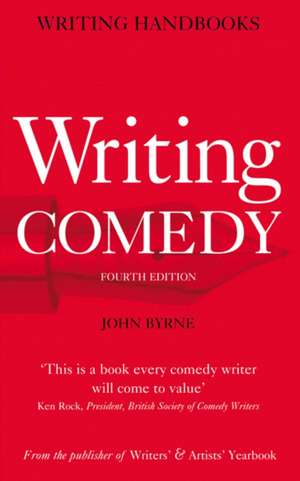 Writing Comedy de John Byrne