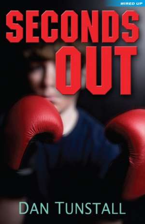 Seconds Out de Dan Tunstall