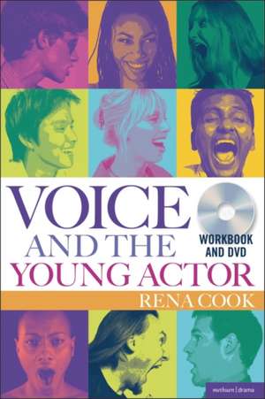 Voice and the Young Actor de Rena Cook