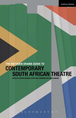 The Methuen Drama Guide to Contemporary South African Theatre de Prof. Martin Middeke