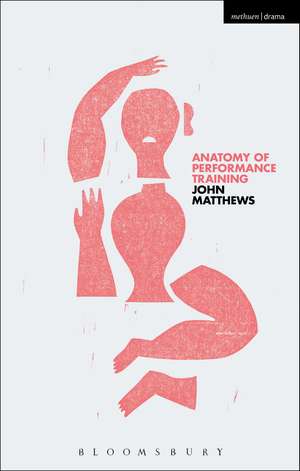 Anatomy of Performance Training de John Matthews