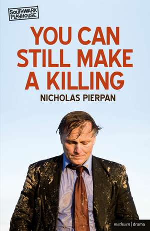 You Can Still Make A Killing de Nicholas Pierpan