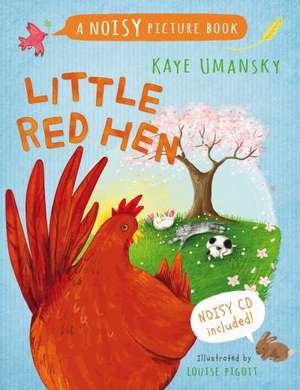 Little Red Hen: A Noisy Picture Book [With CD (Audio)] de Kaye Umansky