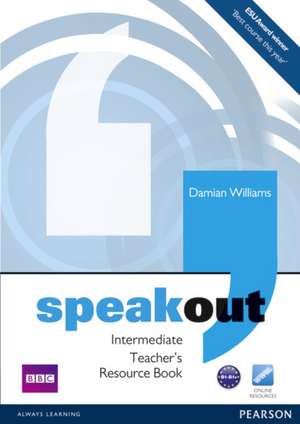 Speakout Intermediate Teacher's Book de Antonia Clare