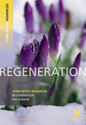 Regeneration (York Notes Advanced) English Literature Study Guide - for 2025, 2026 exams de Sarah Gamble