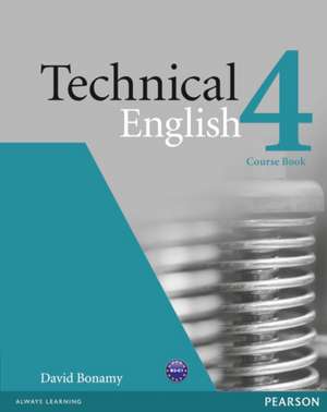 Technical English (Upper Intermediate) Coursebook de David Bonamy