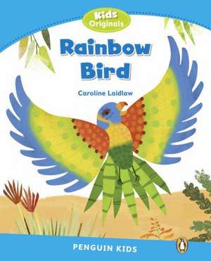 Level 1: Rainbow Bird de Caroline Laidlaw