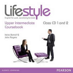 Lifestyle Upper Intermediate Class CDs de John Rogers