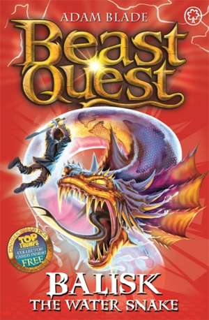 Beast Quest: 43: Balisk the Water Snake de Adam Blade